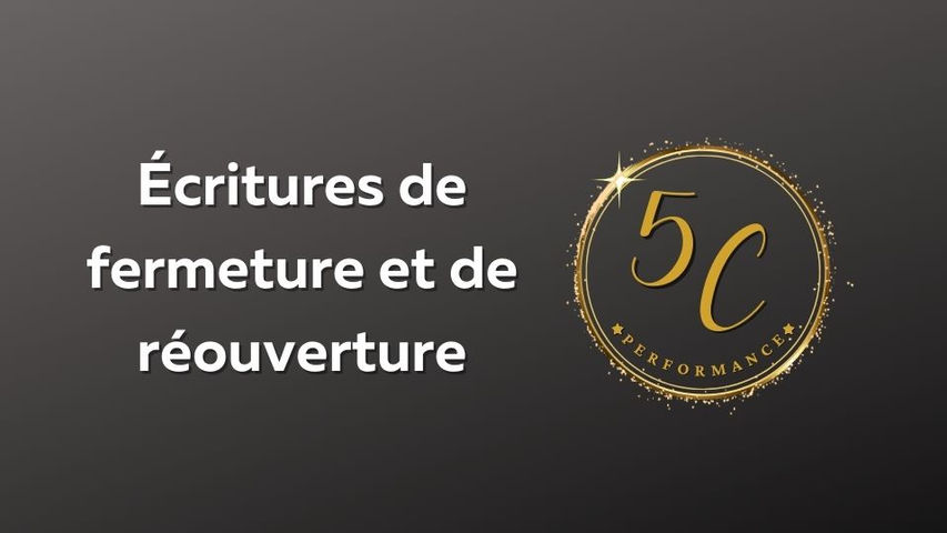 C24 - Écritures de fermeture et de réouverture